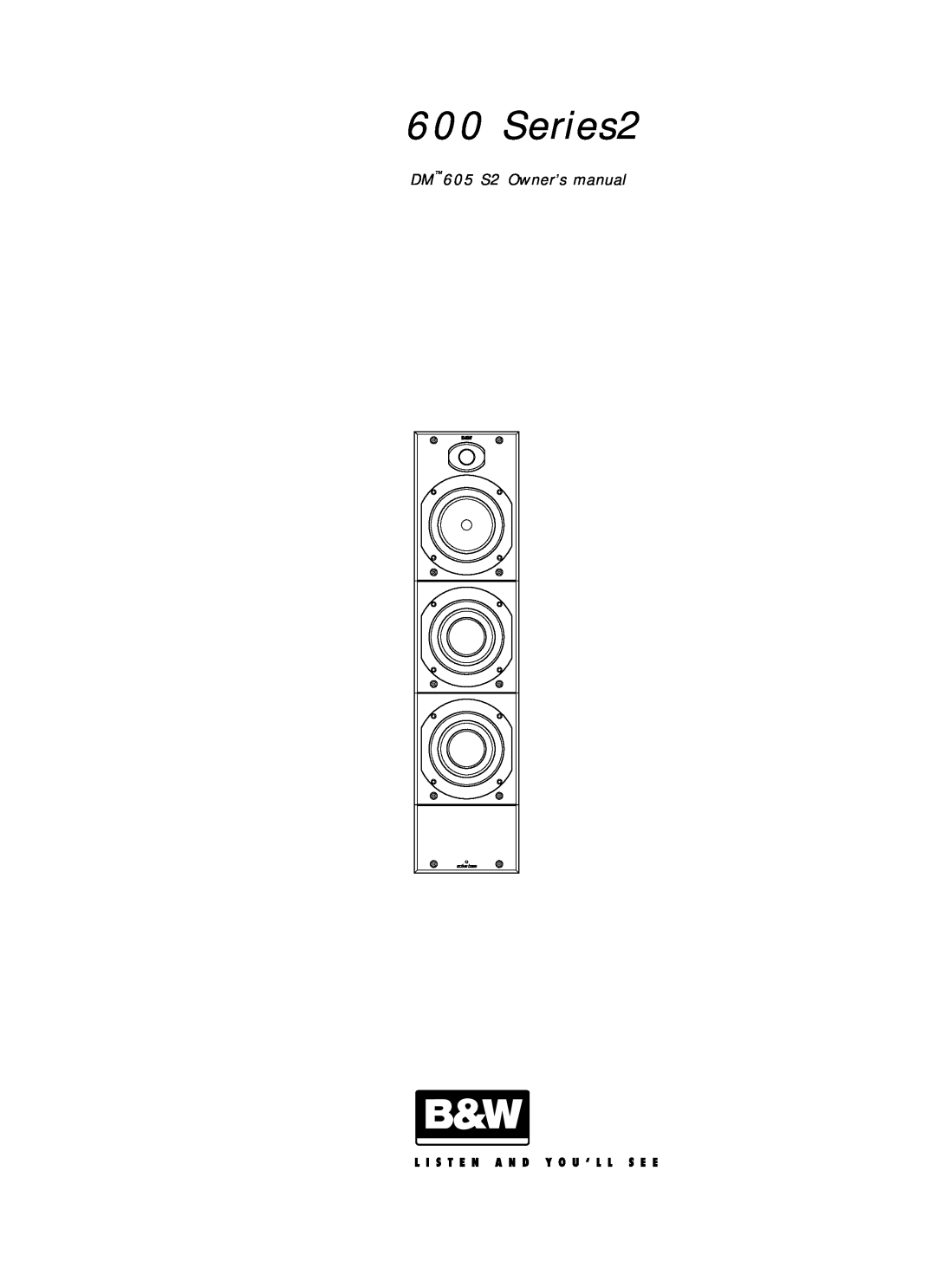 Bowers & Wilkins 600 Series2 owner manual 