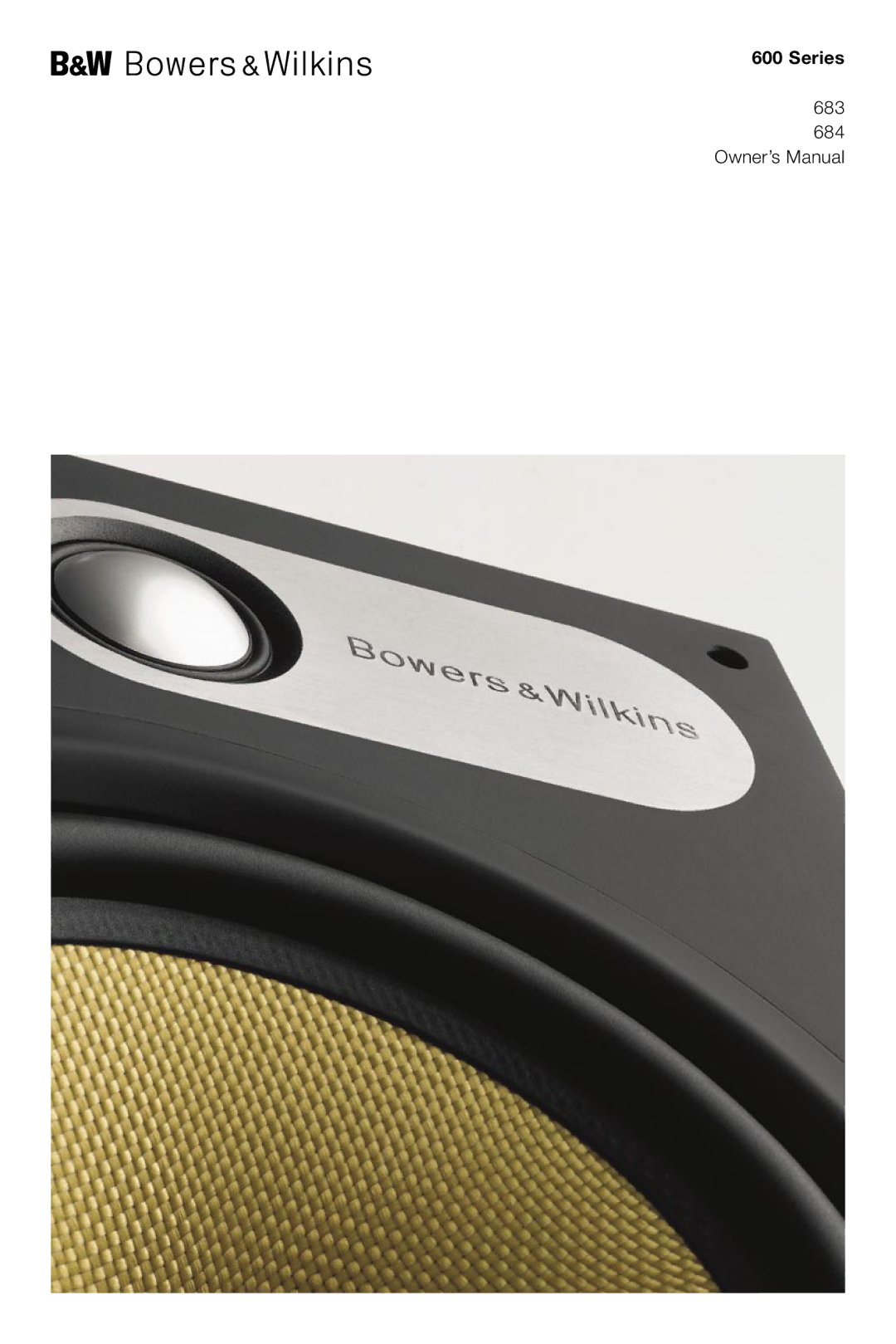 Bowers & Wilkins 600, 683 owner manual Series 