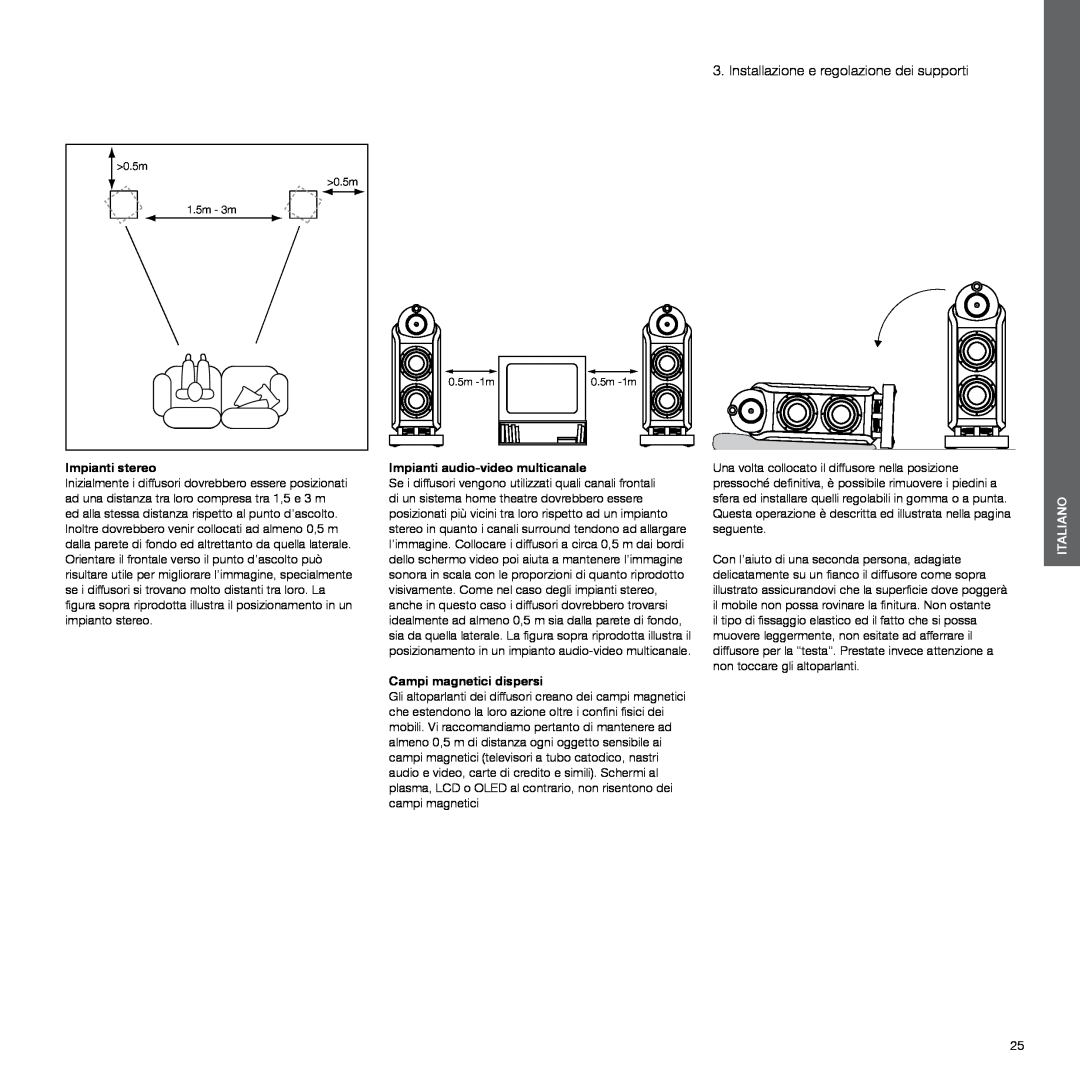 Bowers & Wilkins 800 Installazione e regolazione dei supporti, Impianti stereo, Impianti audio-videomulticanale, Italiano 