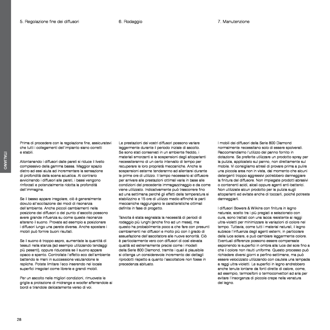 Bowers & Wilkins 802, 800 manual Regolazione fine dei diffusori, Rodaggio, Italiano 