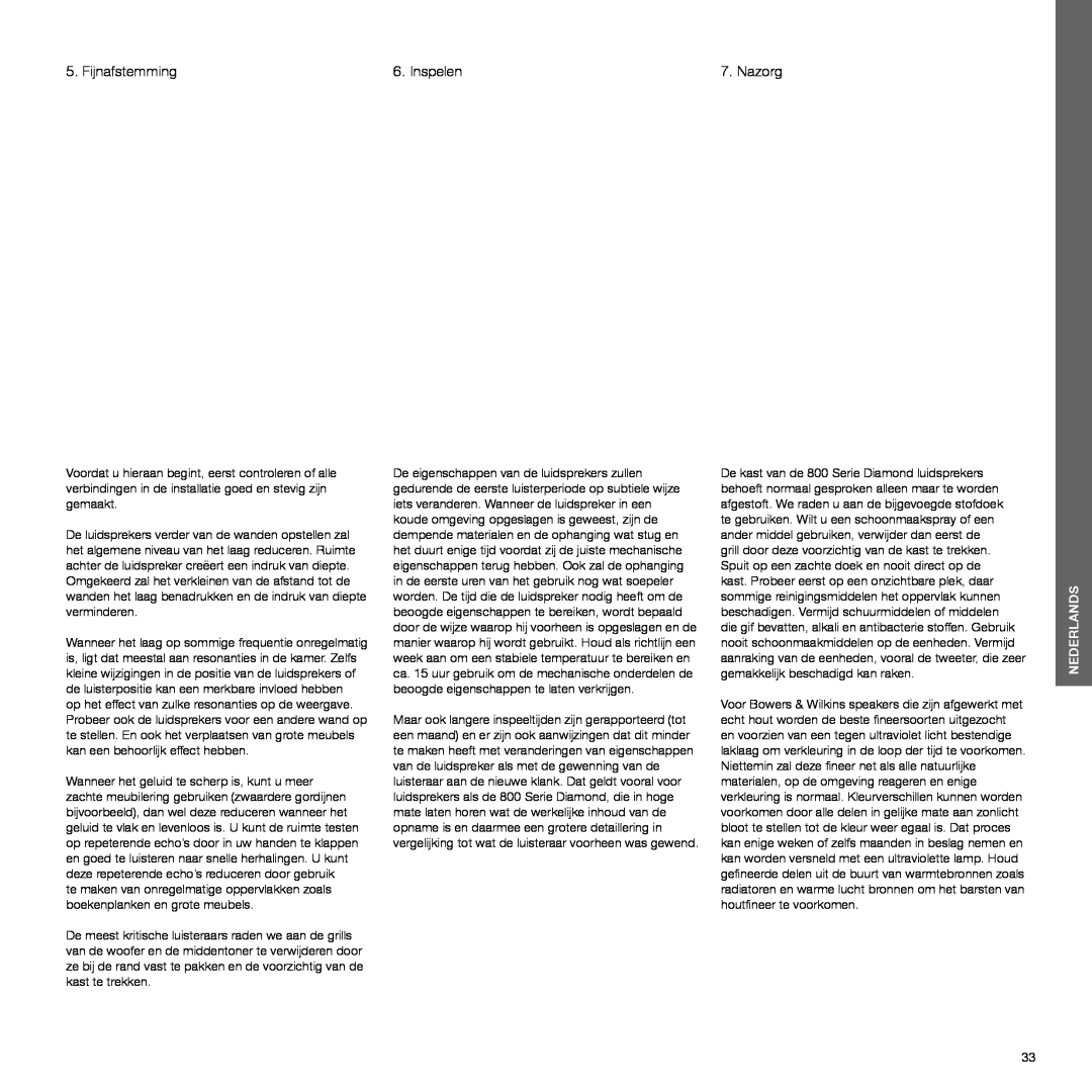 Bowers & Wilkins 800, 802 manual Fijnafstemming, Inspelen, Nazorg, Nederlands 