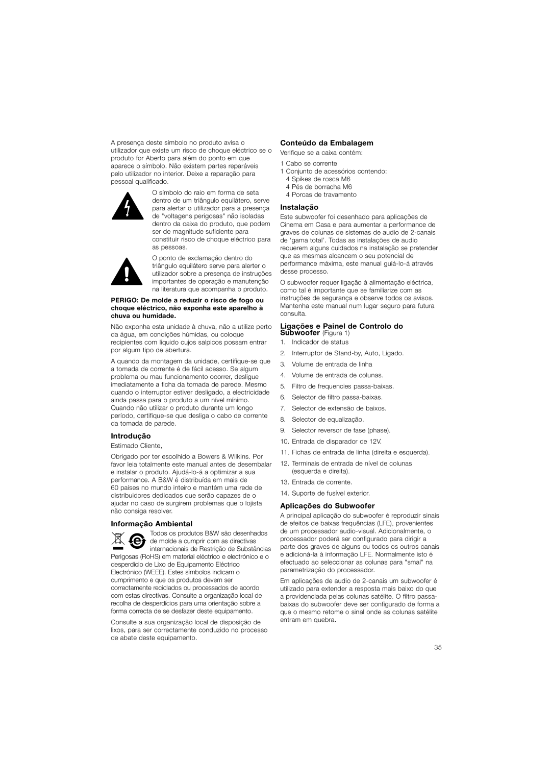 Bowers & Wilkins ASW610XP Introdução, Informação Ambiental, Conteúdo da Embalagem, Instalação, Aplicações do Subwoofer 