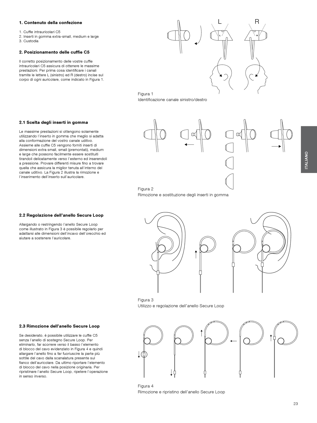 Bowers & Wilkins manual Contenuto della confezione, Posizionamento delle cuffie C5, Scelta degli inserti in gomma 