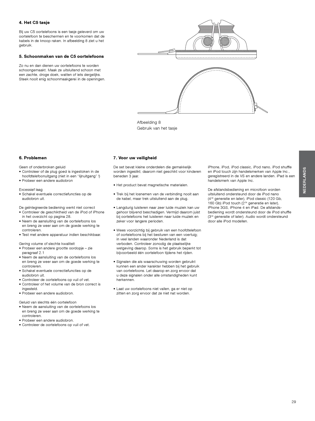 Bowers & Wilkins manual Het C5 tasje, Schoonmaken van de C5 oortelefoons, Problemen, Voor uw veiligheid 