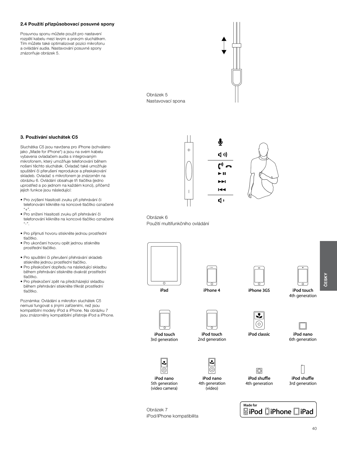 Bowers & Wilkins manual Použití přizpůsobovací posuvné spony, Používání sluchátek C5 