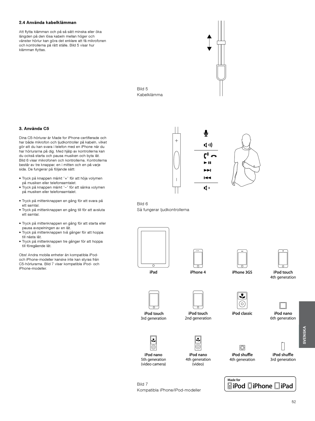 Bowers & Wilkins manual Använda kabelklämman, Använda C5 