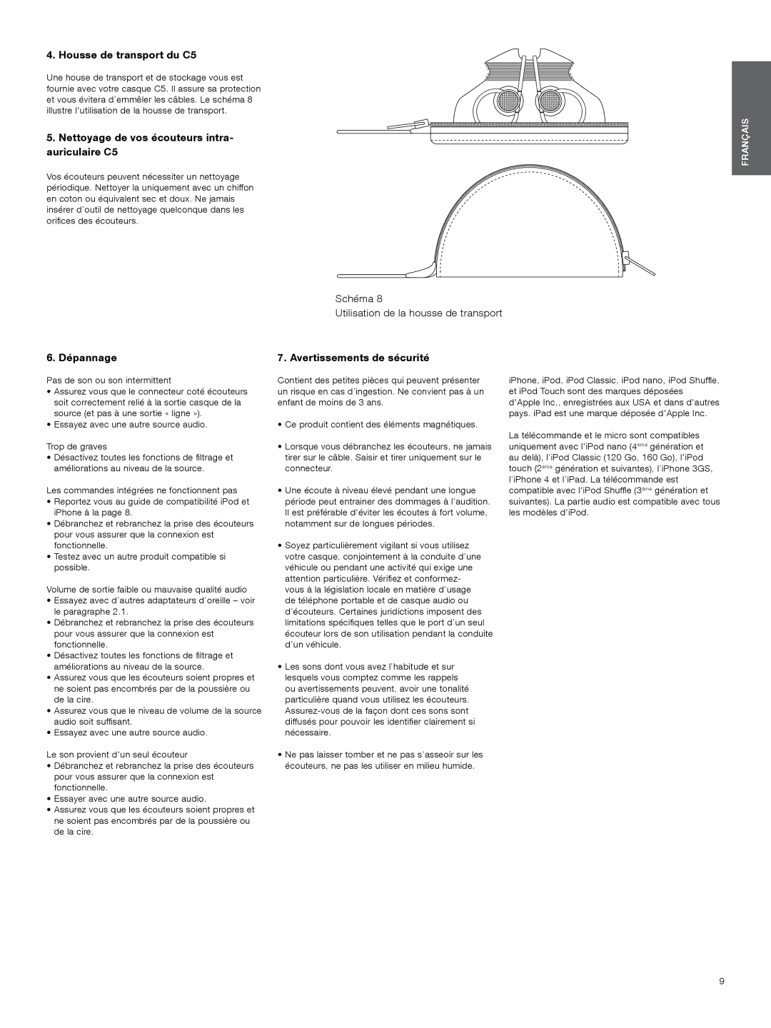 Bowers & Wilkins manual Housse de transport du C5, Nettoyage de vos écouteurs intra- auriculaire C5, Dépannage 