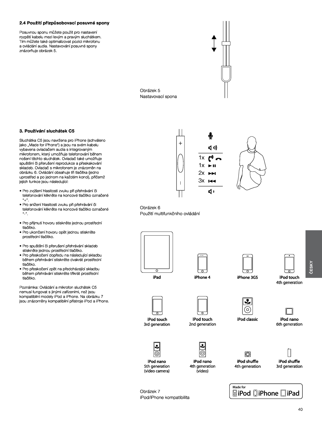Bowers & Wilkins 1x, 2.4 Použití přizpůsobovací posuvné spony, Používání sluchátek C5, Obrázek Nastavovací spona, Česky 