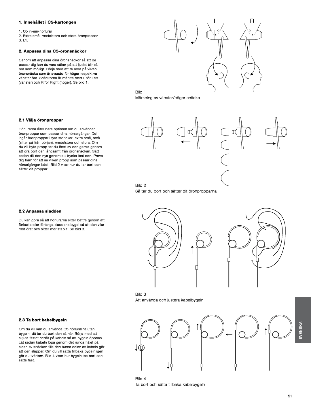 Bowers & Wilkins manual Innehållet i C5-kartongen, Anpassa dina C5-öronsnäckor, 2.1 Välja öronproppar, Anpassa sladden 