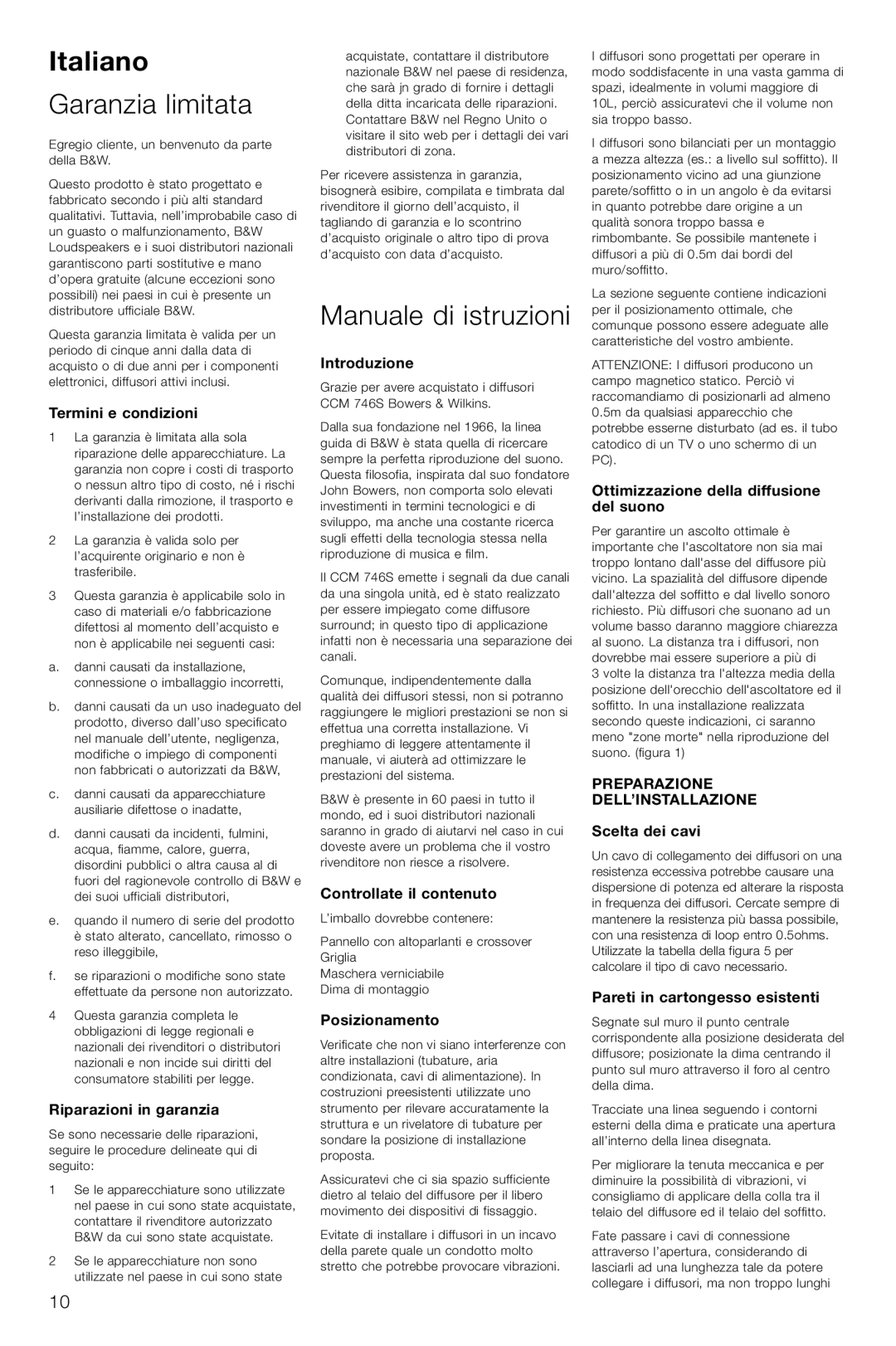 Bowers & Wilkins CCM746S owner manual Italiano, Garanzia limitata, Manuale di istruzioni, Preparazione DELL’INSTALLAZIONE 