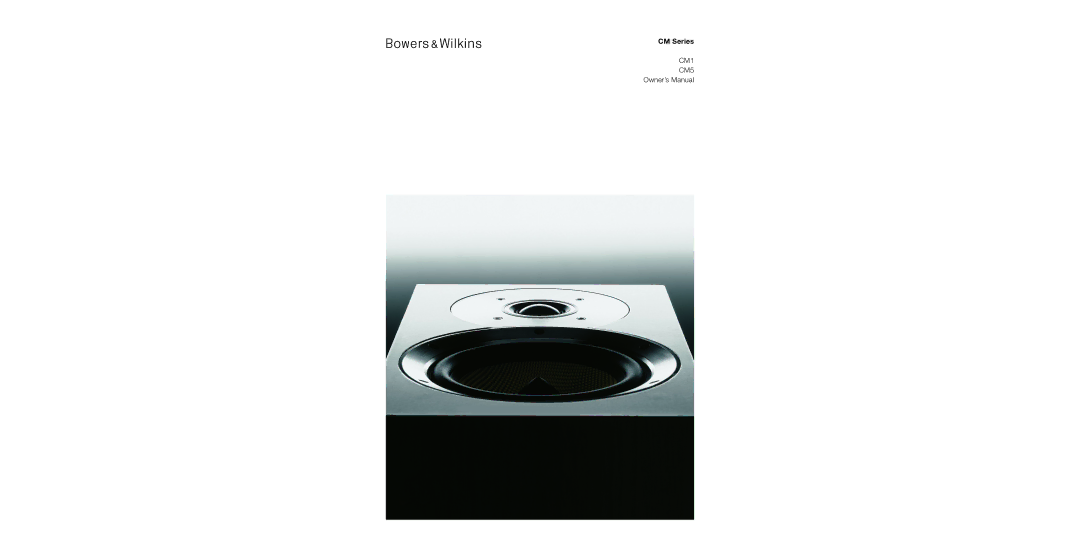 Bowers & Wilkins CM5 owner manual CM Series 