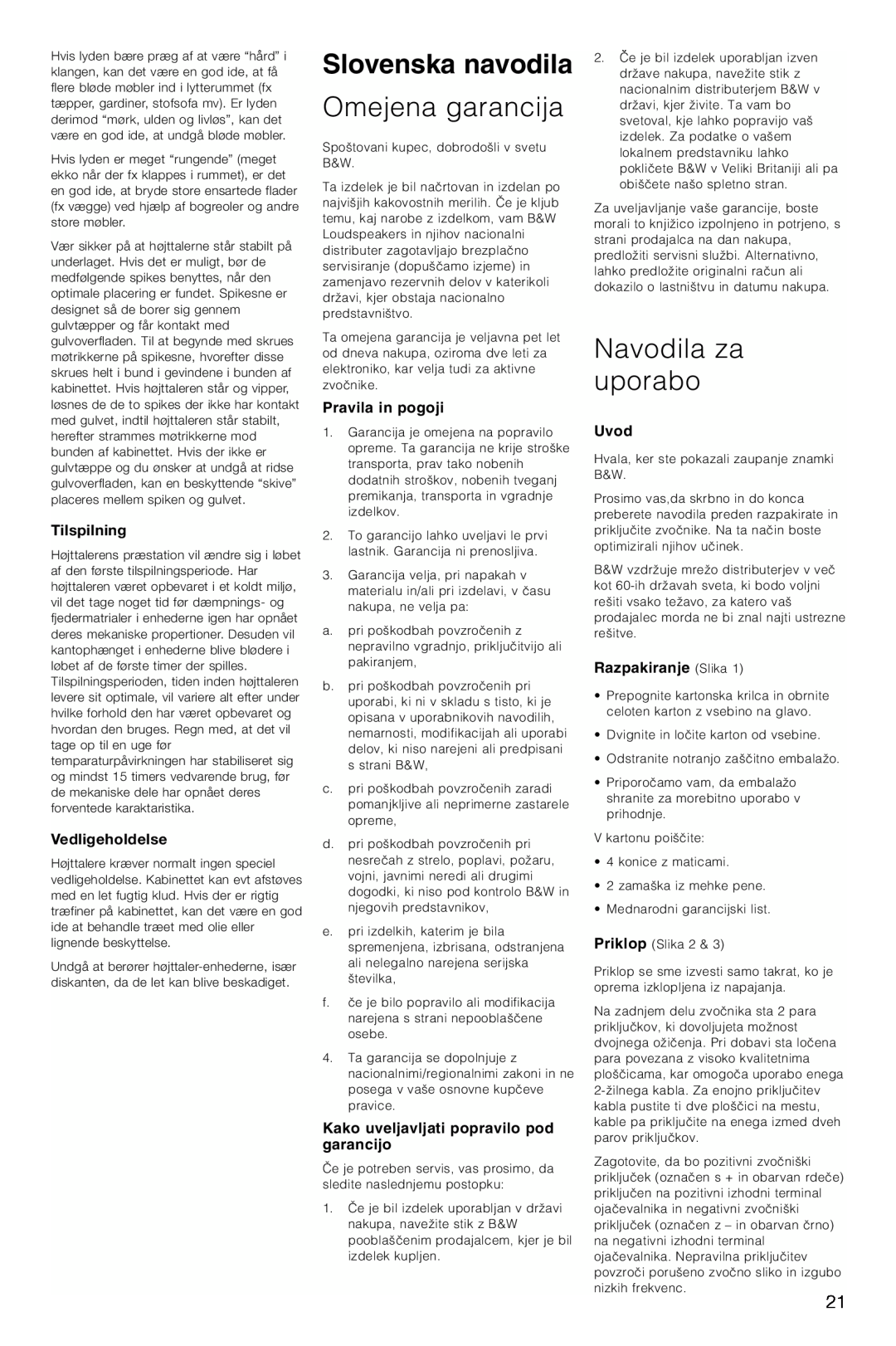 Bowers & Wilkins CM6, CM4 Slovenska navodila, Omejena garancija, Navodila za uporabo, Tilspilning, Vedligeholdelse, Uvod 