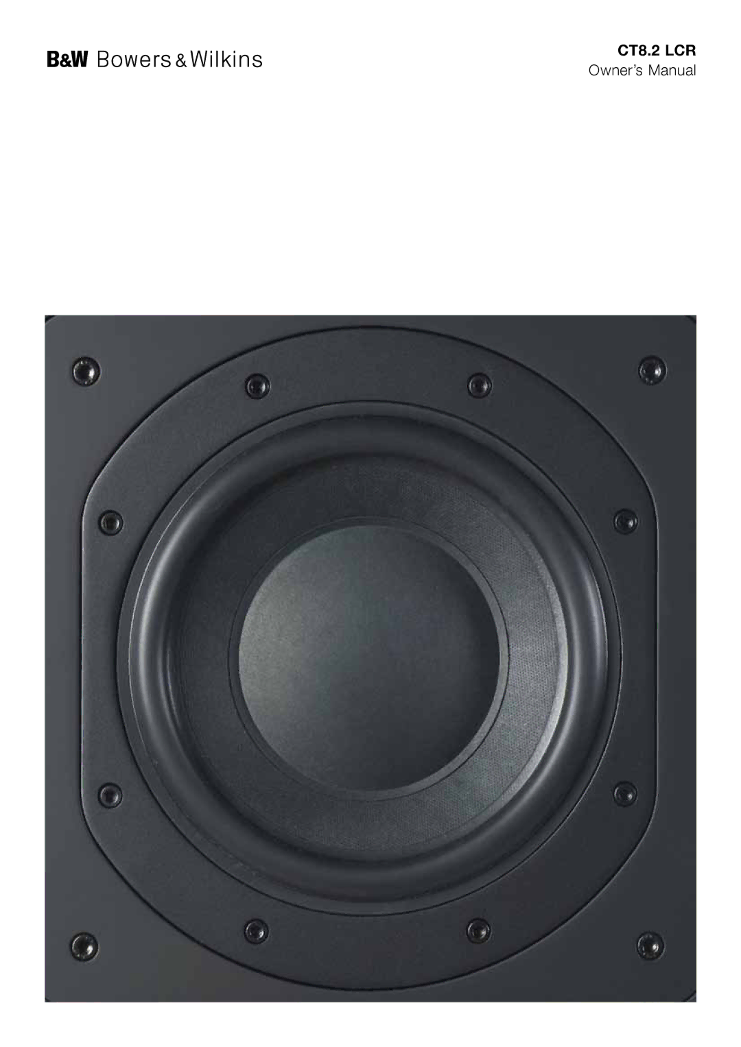 Bowers & Wilkins CT8.2 LCR owner manual 