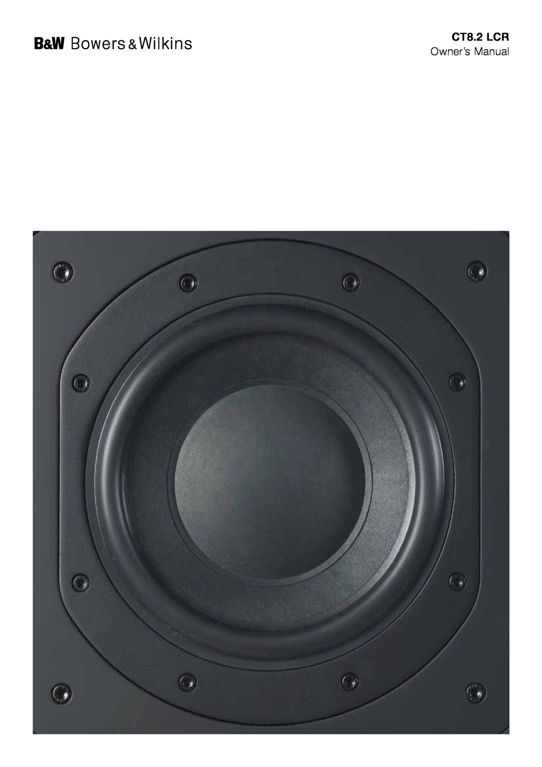 Bowers & Wilkins CT8.2 LCR owner manual 
