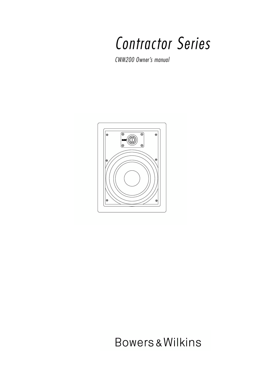 Bowers & Wilkins CWM200 owner manual Contractor Series 