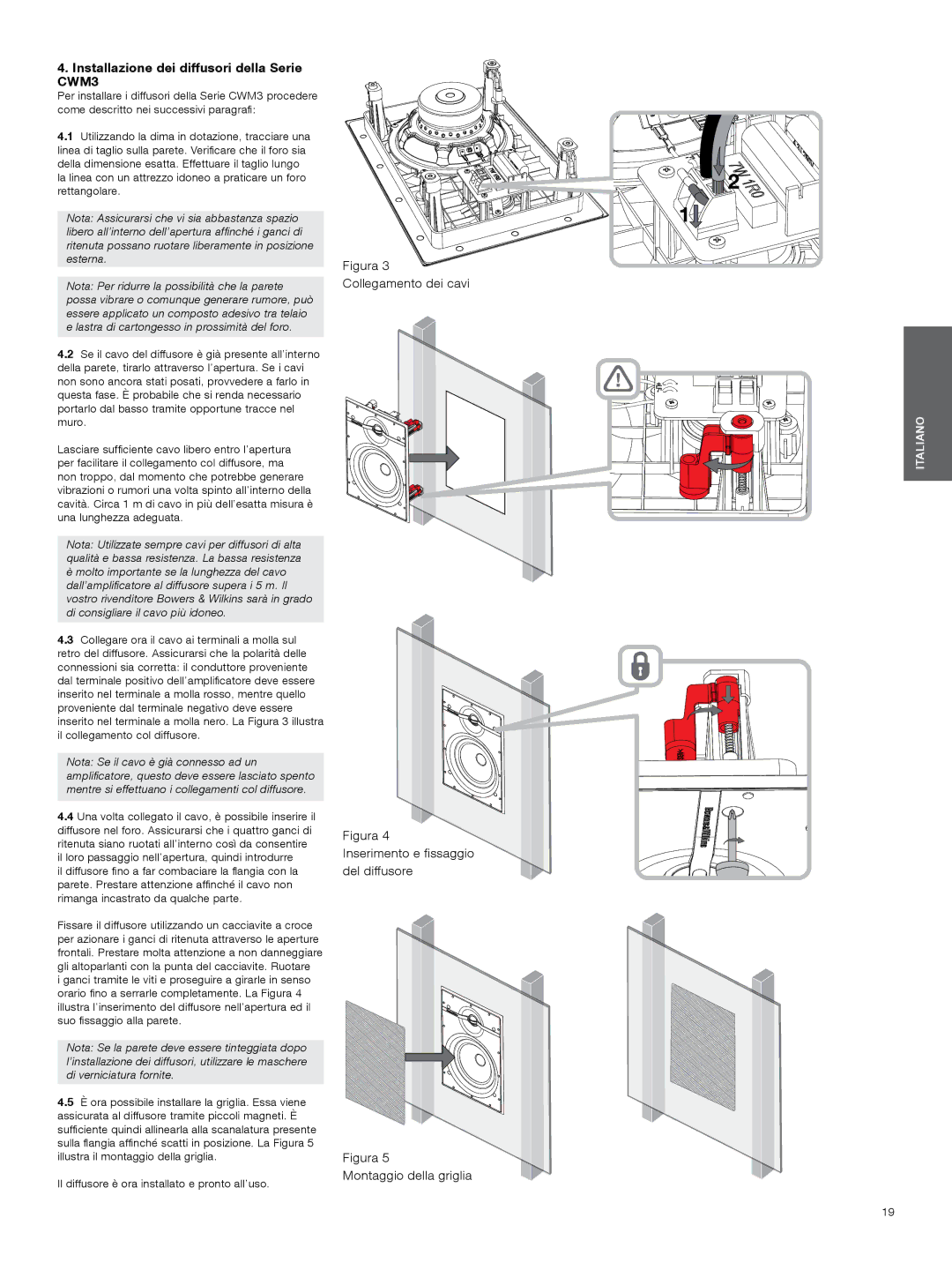 Bowers & Wilkins manual Installazione dei diffusori della Serie CWM3, Figura 3 Collegamento dei cavi 