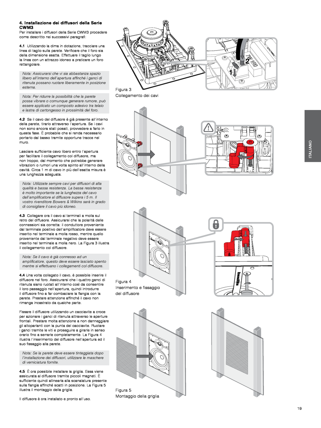 Bowers & Wilkins manual Installazione dei diffusori della Serie CWM3, Figura 3 Collegamento dei cavi Figura, Italiano 