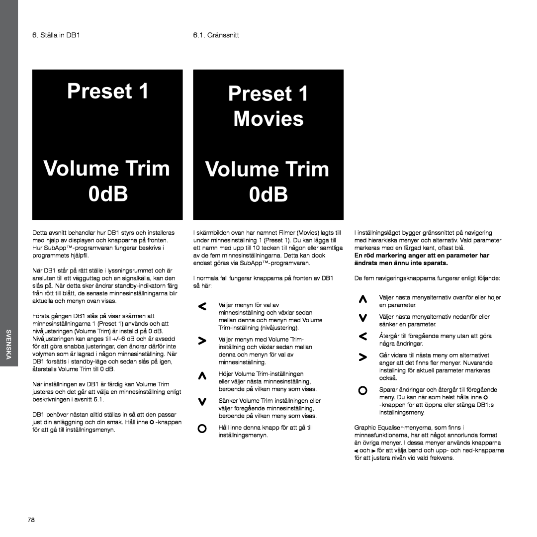 Bowers & Wilkins manual 6. Ställa in DB1, 6.1. Gränssnitt, Preset Movies Volume Trim 0dB, Svenska 