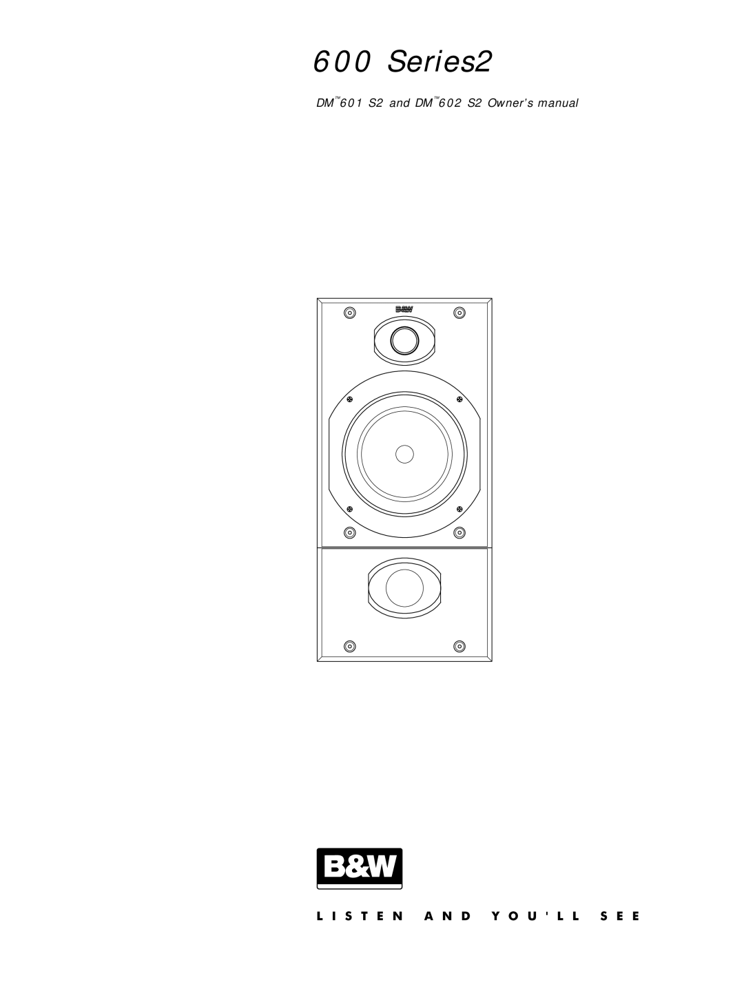 Bowers & Wilkins DM601 S2 owner manual Series2 