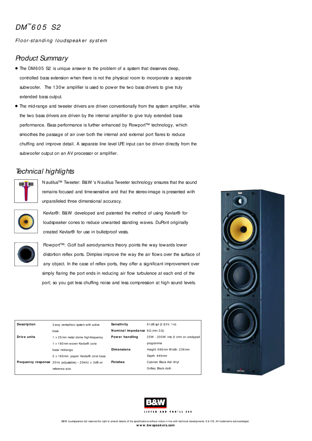 Bowers & Wilkins DM605 S2 specifications O o r- standing loudspeaker system Product Summary, Technical highlights 