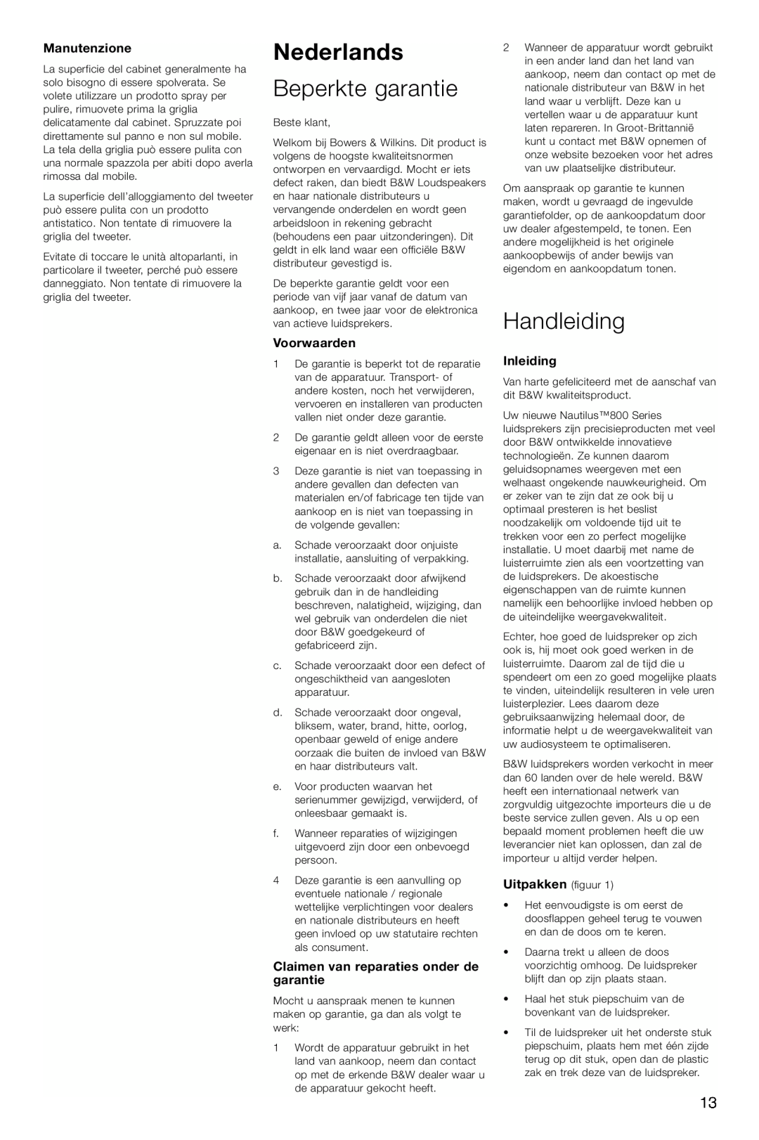 Bowers & Wilkins HTM1 Nederlands, Beperkte garantie, Handleiding, Manutenzione, Voorwaarden, Inleiding, Uitpakken figuur 