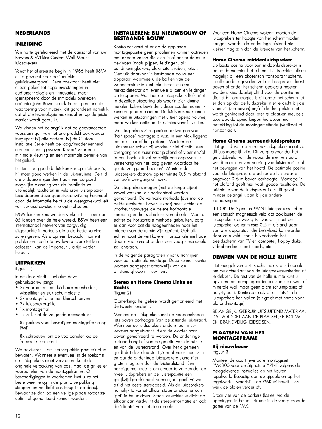 Bowers & Wilkins Sig7-NT owner manual Nederlands Inleiding, Uitpakken, Installeren: Bij Nieuwbouw Of Bestaande Bouw 