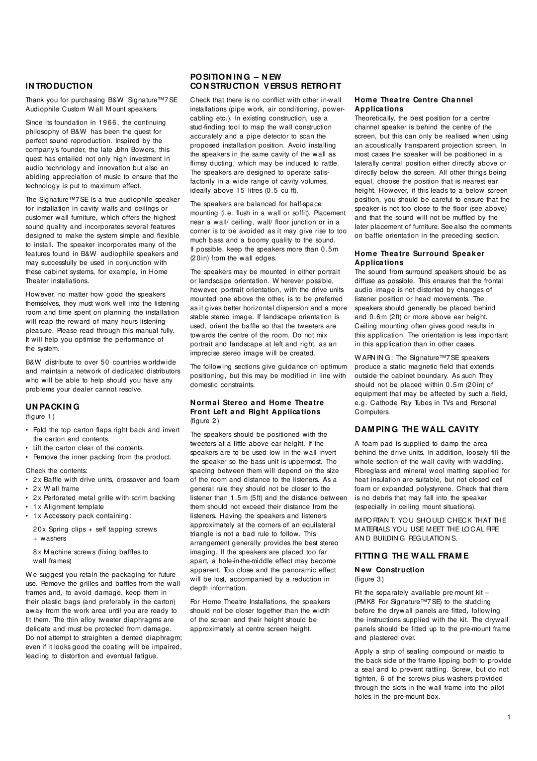 Bowers & Wilkins Signature 7SE owner manual Introduction, Unpacking, Positioning NEW Construction Versus Retrofit 