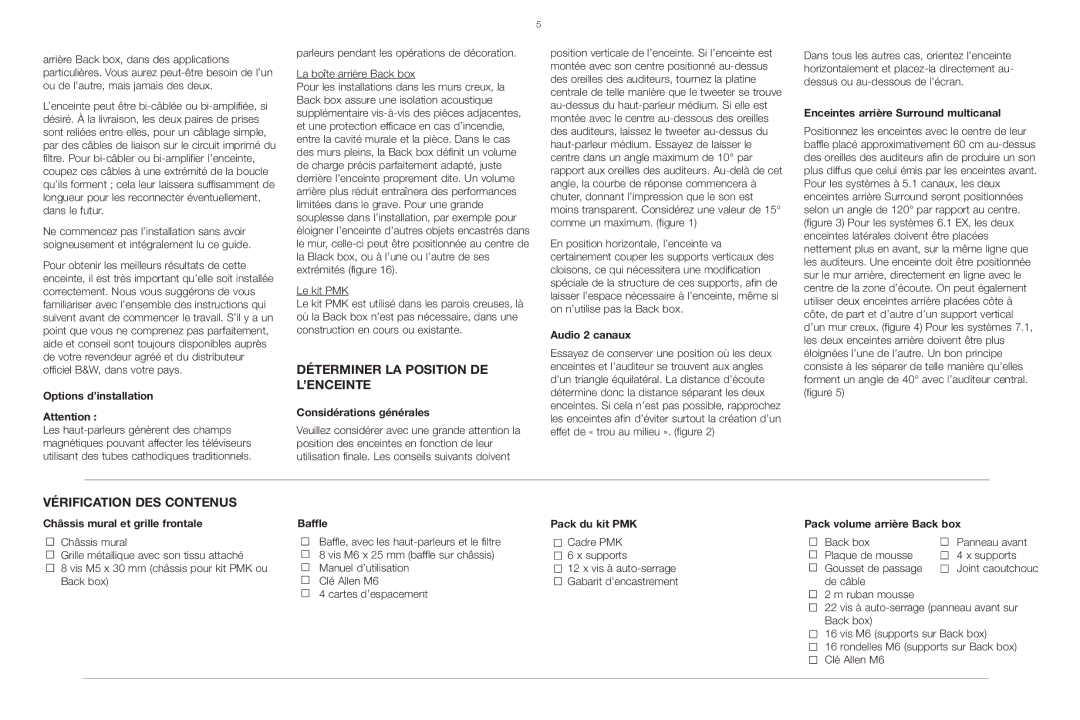 Bowers & Wilkins Signature 8NT installation instructions Déterminer LA Position DE L’ENCEINTE, Vérification DES Contenus 