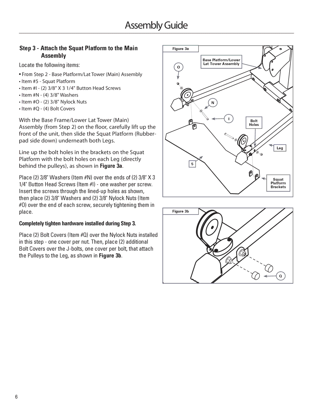 Bowflex 001-6961 manual Attach the Squat Platform to the Main Assembly, Completely tighten hardware installed during Step 