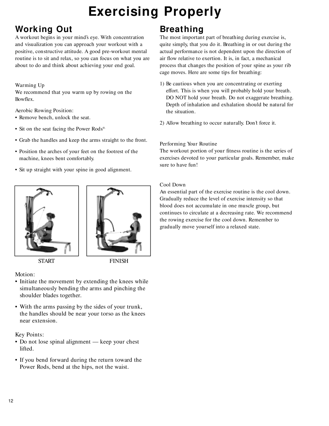 Bowflex 2 manual Exercising Properly, Warming Up, Aerobic Rowing Position, Performing Your Routine, Cool Down 