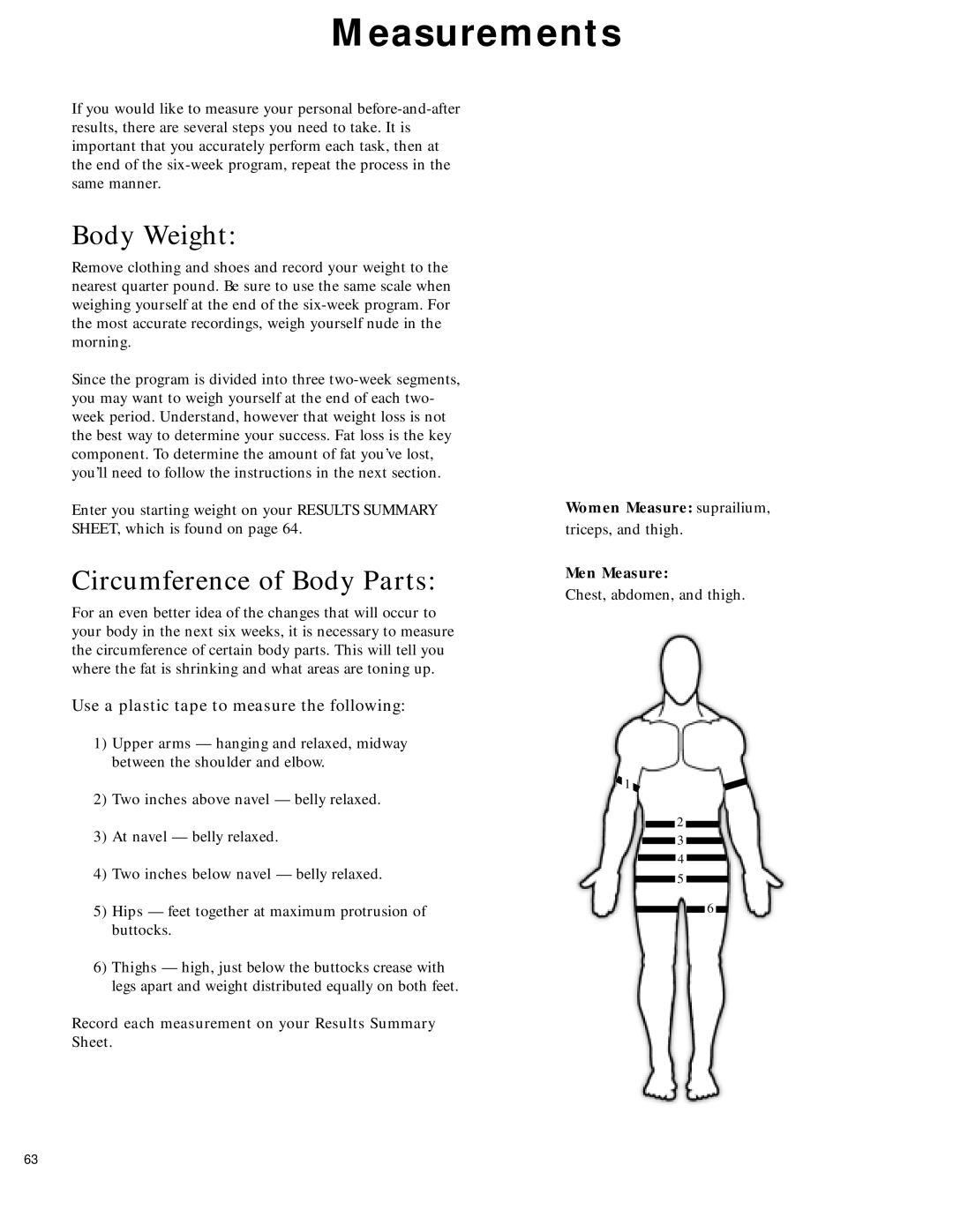 Bowflex 2 manual Measurements, Two inches above navel belly relaxed, Two inches below navel belly relaxed 