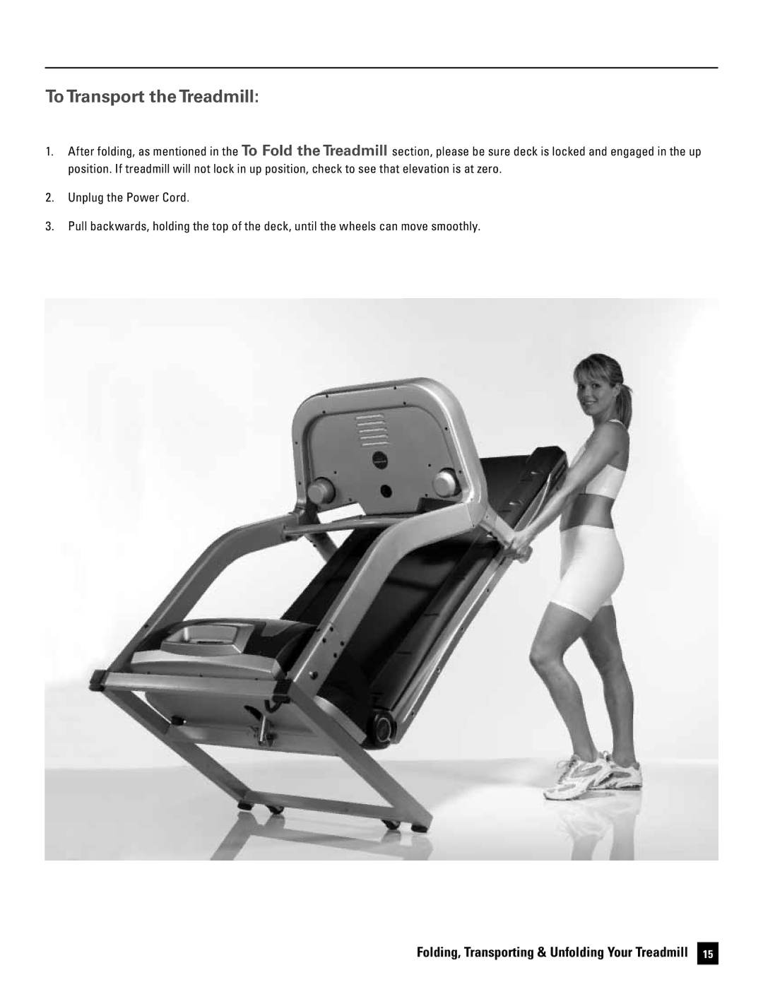 Bowflex 5, 7 manual To Transport the Treadmill 