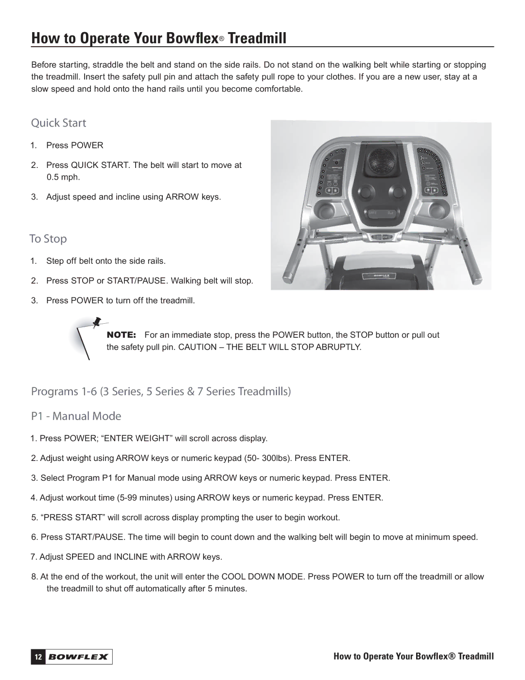 Bowflex 7 Series, 5 Series, 3 Series manual How to Operate Your Bowﬂex Treadmill, Quick Start, To Stop 