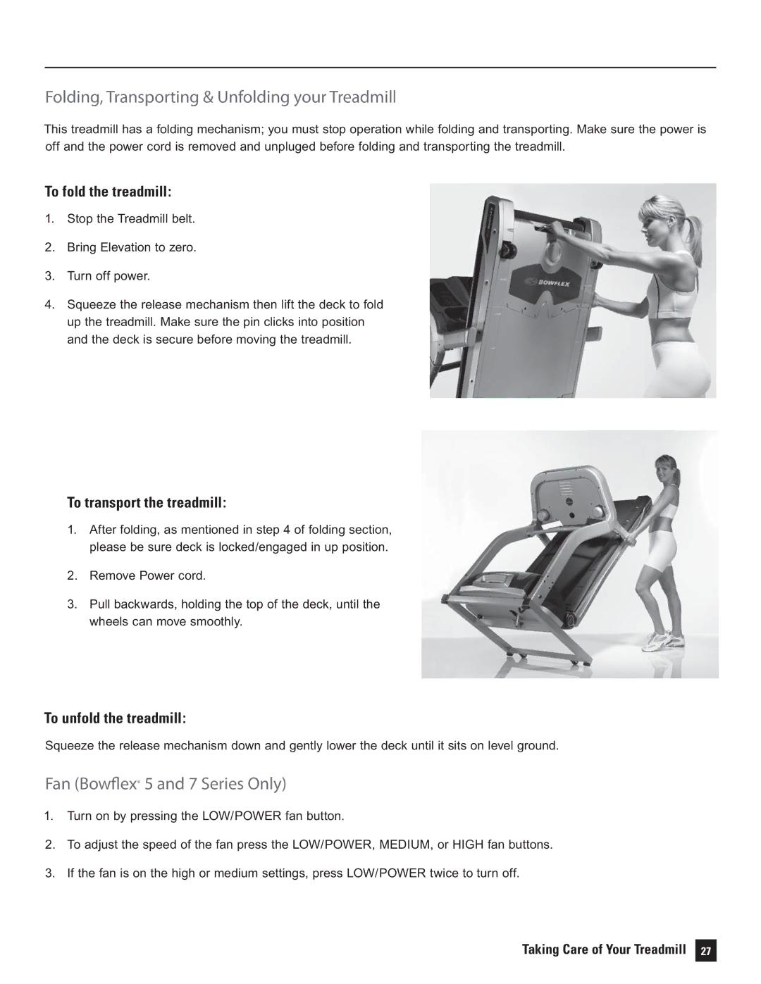 Bowflex manual Folding, Transporting & Unfolding your Treadmill, Fan Bowﬂex 5 and 7 Series Only, To fold the treadmill 