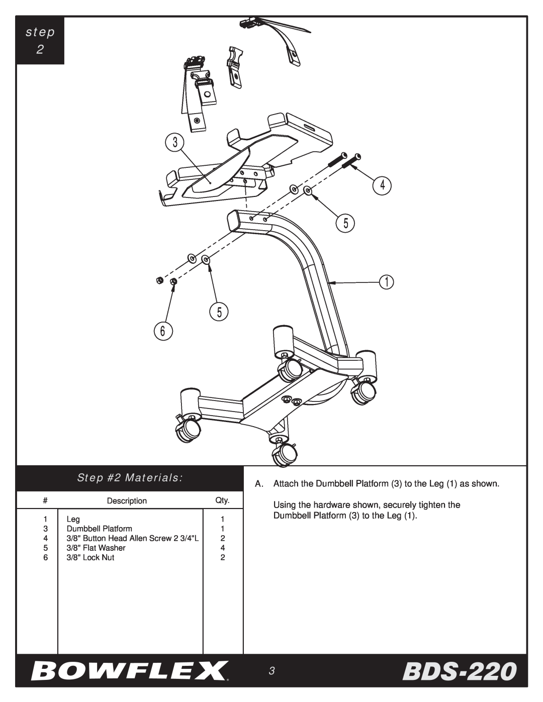 Bowflex manual 3BDS-220, step, Step #2 Materials, A. Attach the Dumbbell Platform 3 to the Leg 1 as shown 