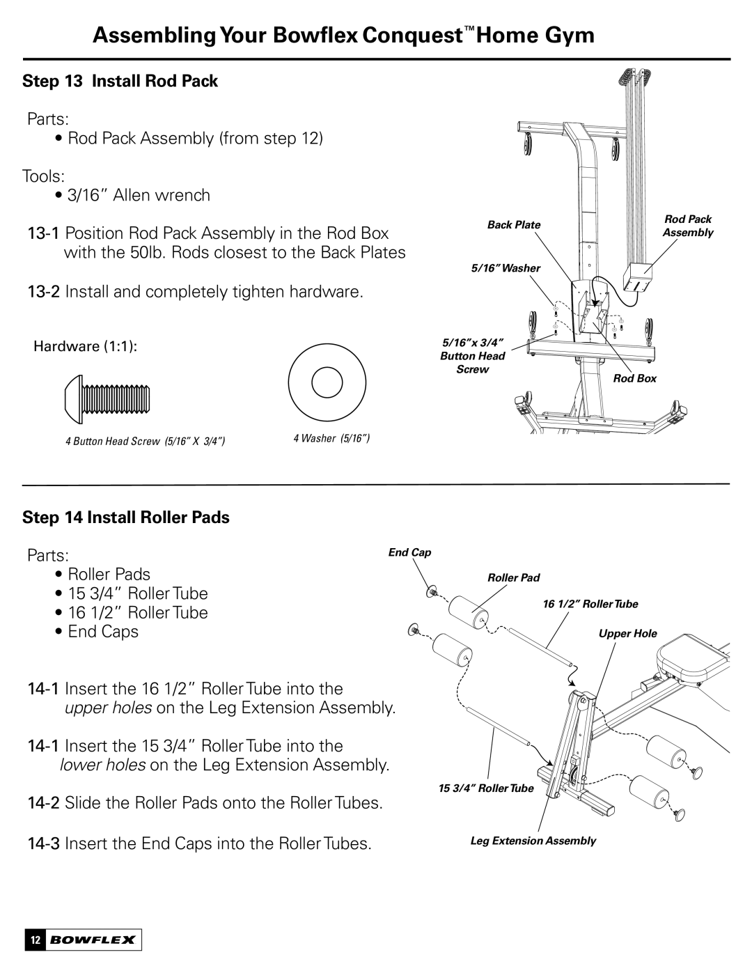 Bowflex Conquest manual Install Rod Pack, Parts Rod Pack Assembly from step Tools Allen wrench, Install Roller Pads 