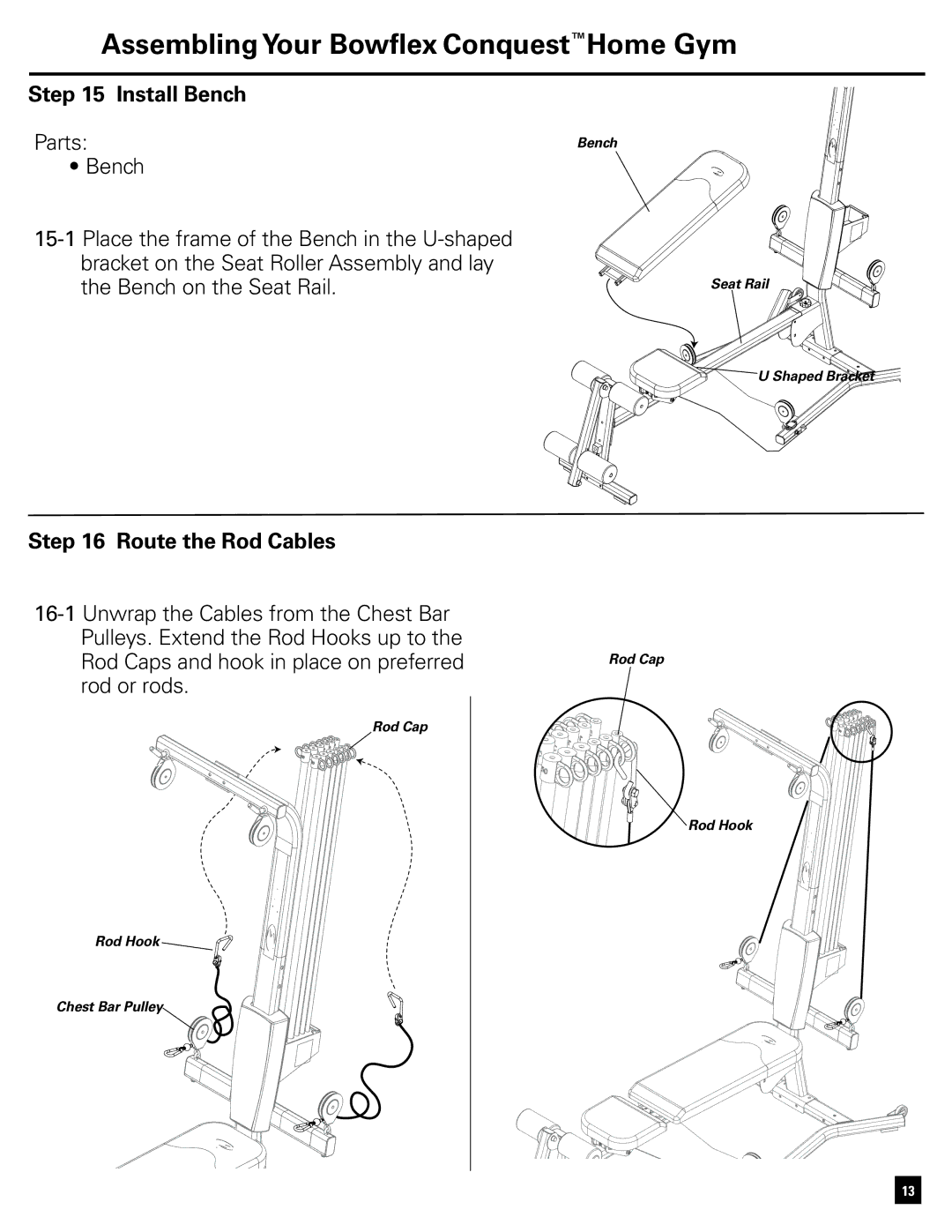 Bowflex Conquest manual Install Bench, Parts Bench, Route the Rod Cables 