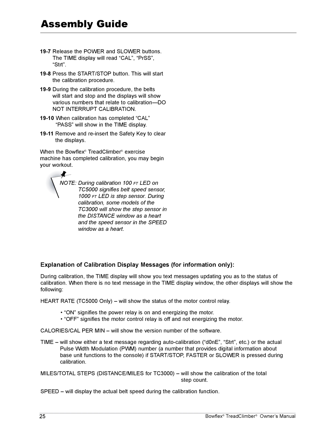 Bowflex TC1000, TC5000, TC3000 manual Not Interrupt Calibration 