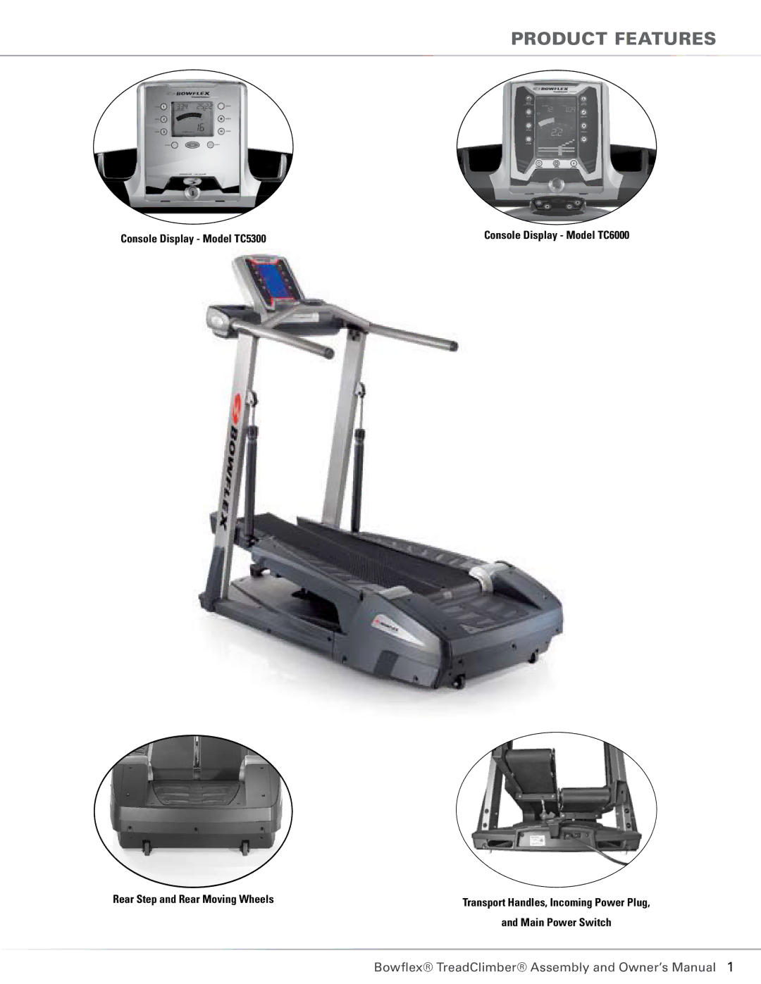 Bowflex TC6000, TC5300 manual Product Features 