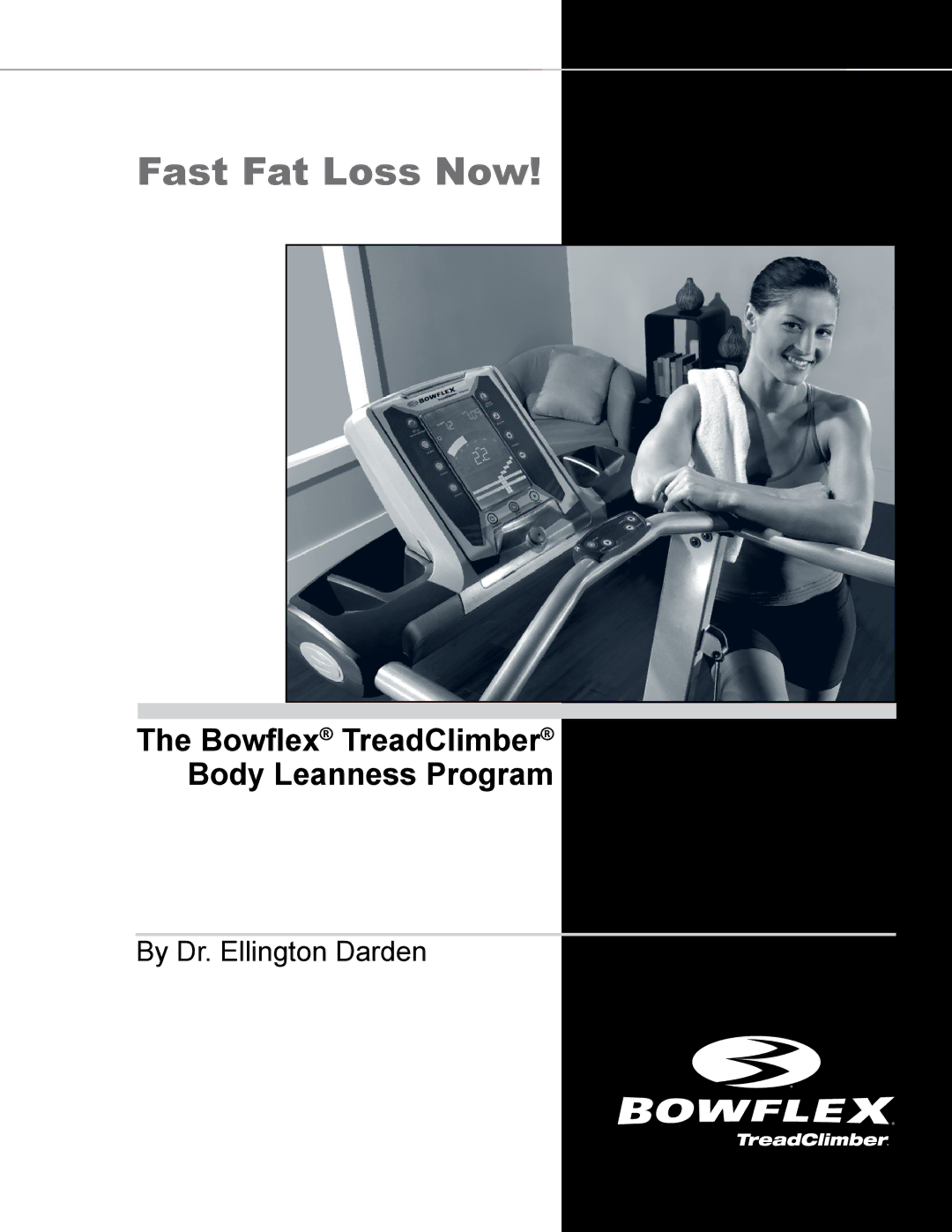 Bowflex TC6000, TC5300 manual Fast Fat Loss Now 