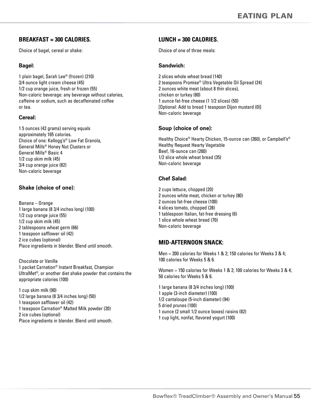 Bowflex TC6000, TC5300 manual Breakfast = 300 calories, Lunch = 300 calories, Mid-Afternoon Snack 