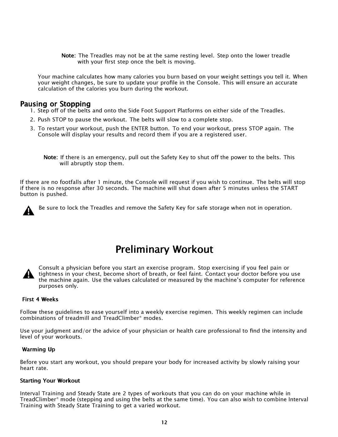 Bowflex TC5500 manual Preliminary Workout, Pausing or Stopping, First 4 Weeks, Warming Up, Starting Your Workout 