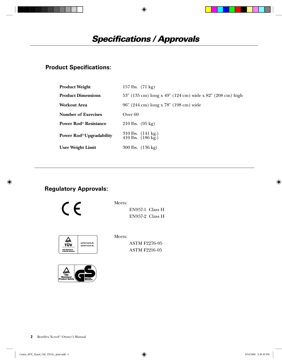 Bowflex Xceed manual Specifications / Approvals, Product Specifications, Regulatory Approvals 