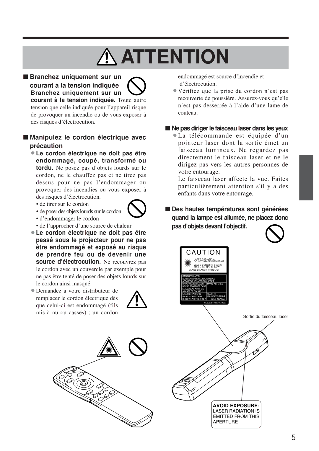 BOXLIGHT MP-650i Branchez uniquement sur un courant à la tension indiquée, Manipulez le cordon électrique avec précaution 