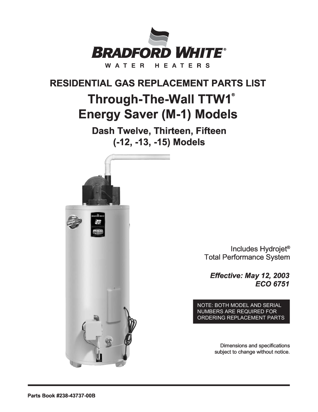 Bradford-White Corp 12 dimensions Through-The-Wall TTW1 Energy Saver M-1 Models, Residential Gas Replacement Parts List 