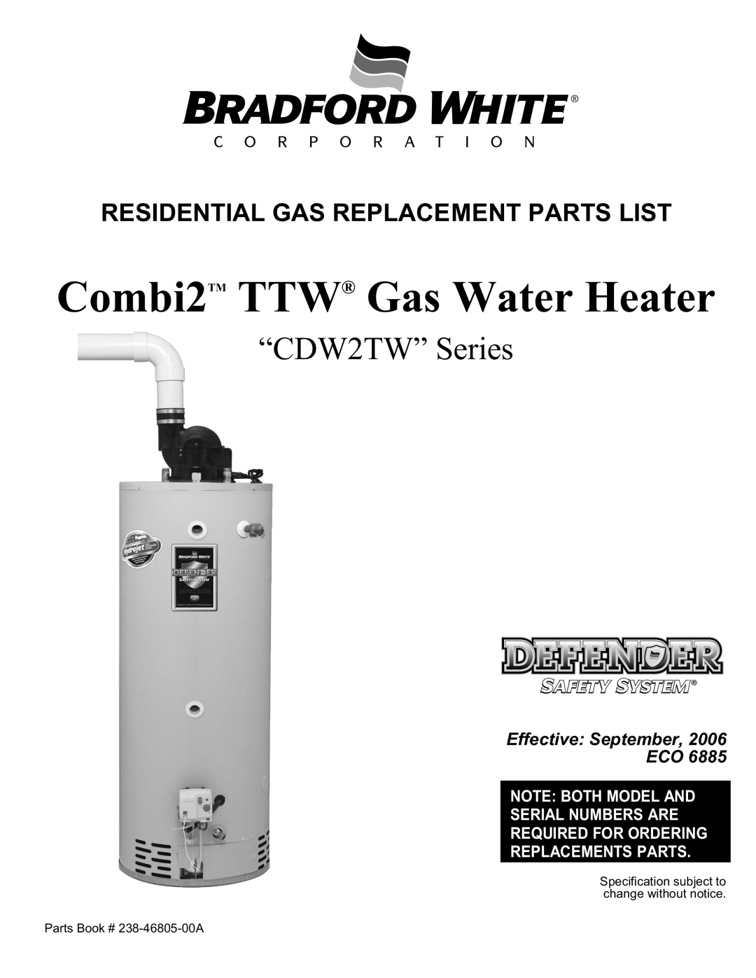 Bradford-White Corp CDW2TW Series specifications Combi2TM TTW Gas Water Heater, “CDW2TW” Series, Effective September ECO 