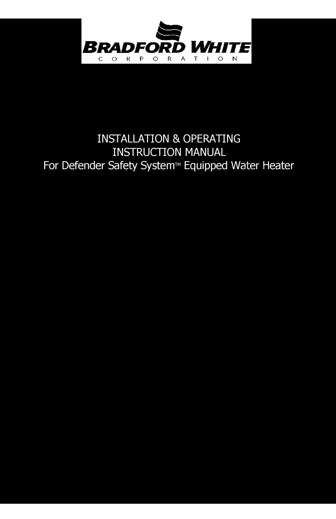 Bradford-White Corp Convection Heater instruction manual For Your Safety 