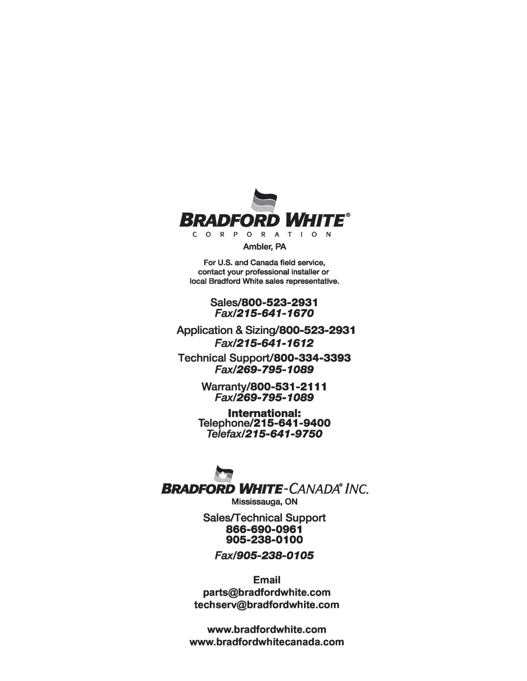 Bradford-White Corp MI60T, CX) Email parts@bradfordwhite.com techserv@bradfordwhite.com, Application & Sizing/800-523-2931 