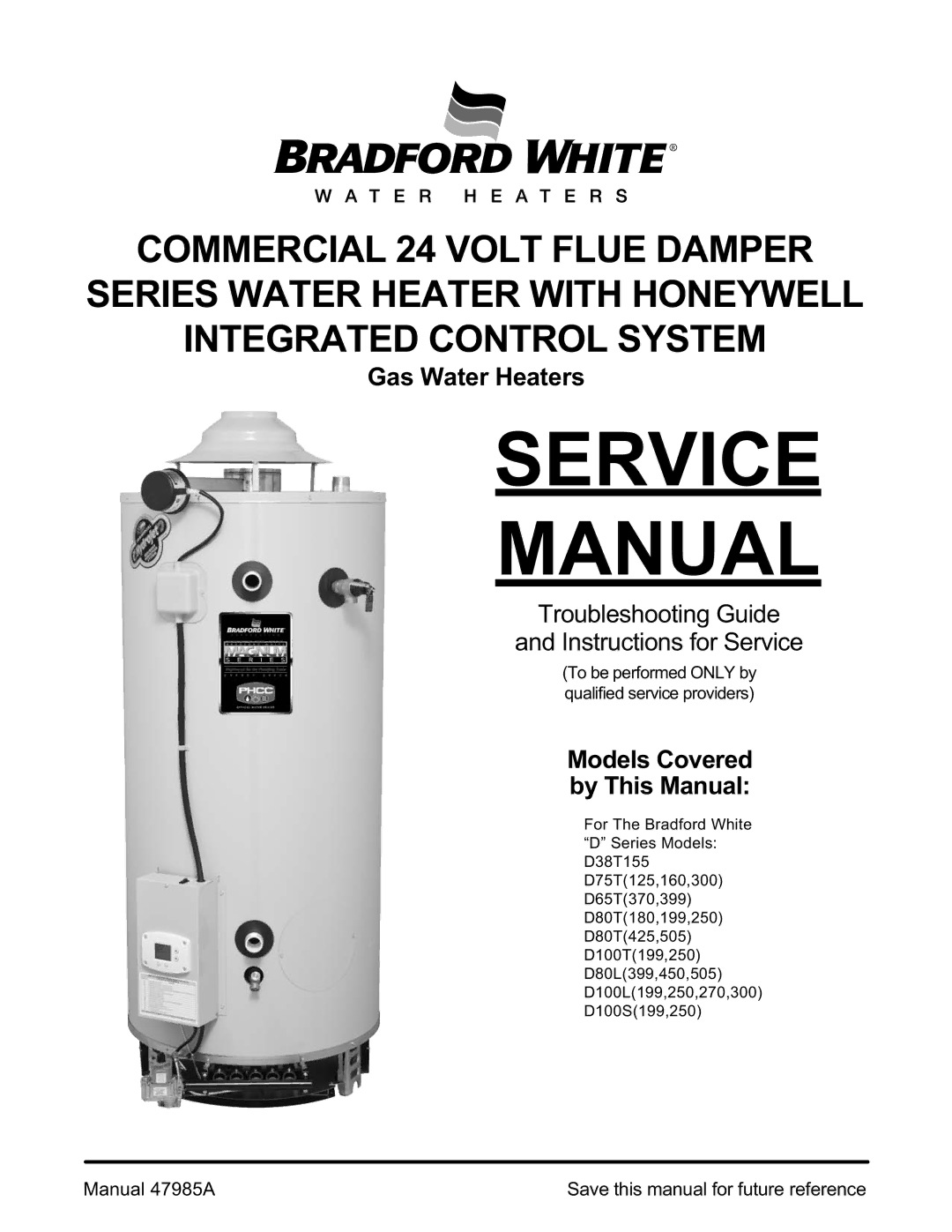 Bradford-White Corp D-38T-155 service manual Service Manual, To be performed only by qualified service providers 