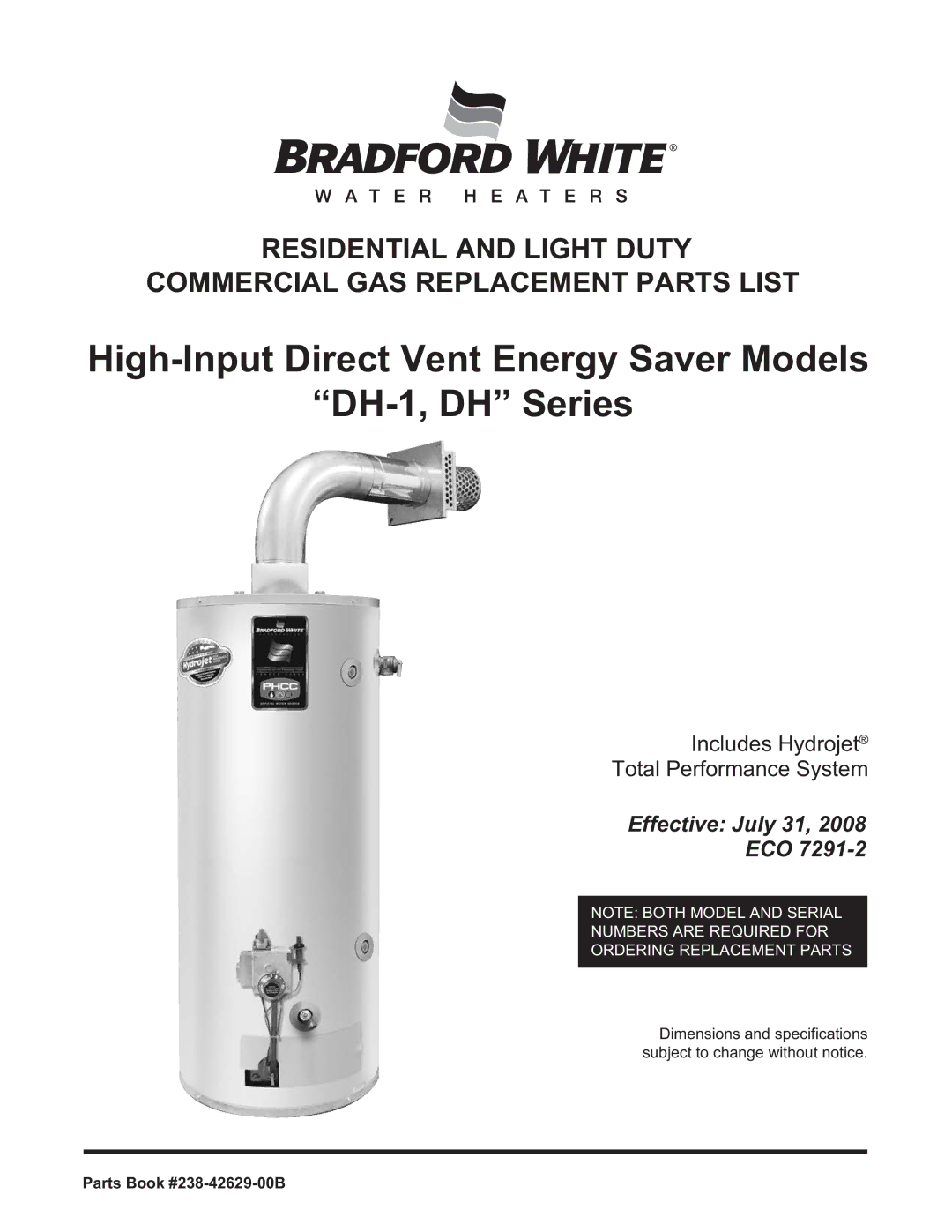 Bradford-White Corp DH175S*, DH1504T*, DH50T50 dimensions High-Input Direct Vent Energy Saver Models DH-1, DH Series 